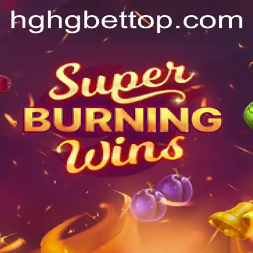 Unveiling SuperBurningWins: A Glance into Exciting Gameplay